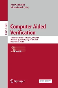 Computer Aided Verification: 36th International Conference, CAV 2024, Montreal, QC, Canada, July 24-27, 2024, Proceedings