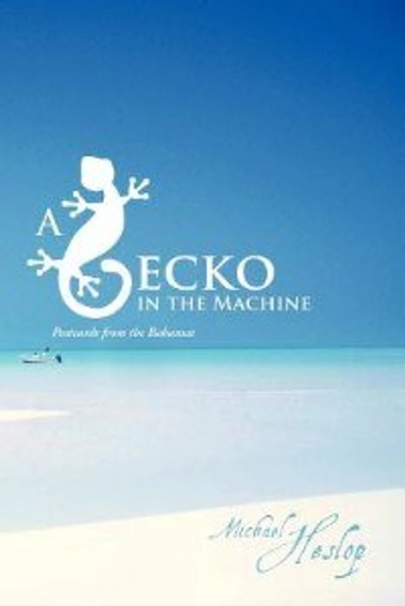 A Gecko The Machine: Postcards From Bahamas
