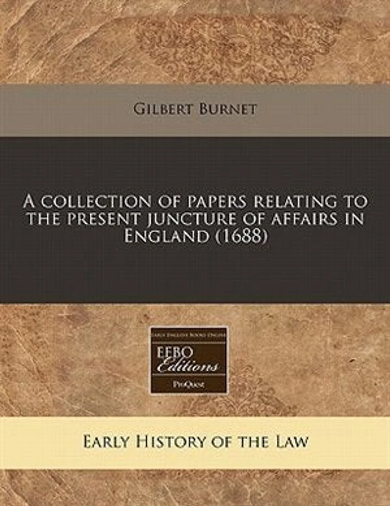 A Collection of Papers, Relating to the Present Juncture Affairs England (Classic Reprint)