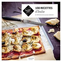 Italie : 100 recettes authentiques: authentiques