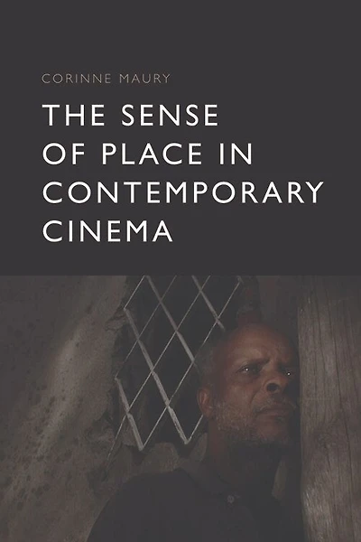 The Sense of Place Contemporary Cinema