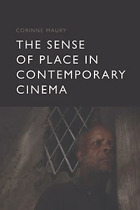 The Sense of Place Contemporary Cinema
