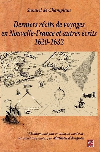 Derniers récits de voyages en Nouvelle-France et autres...