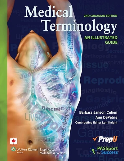 Medical Terminology: An Illustrated Guide Canadian Edition
