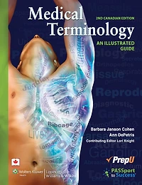 Medical Terminology: An Illustrated Guide Canadian Edition