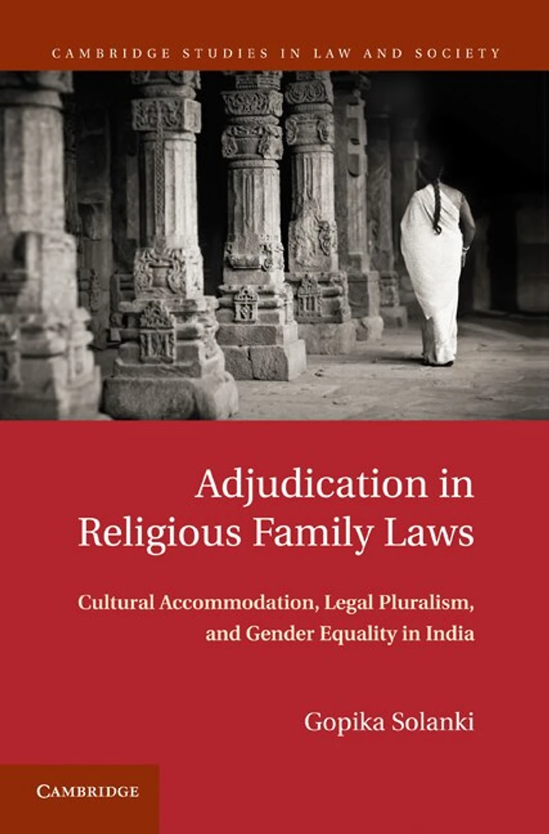 Adjudication Religious Family Laws: Cultural Accommodation, Legal Pluralism, and Gender Equality India