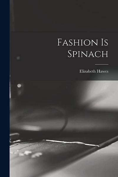 Fashion is Spinach