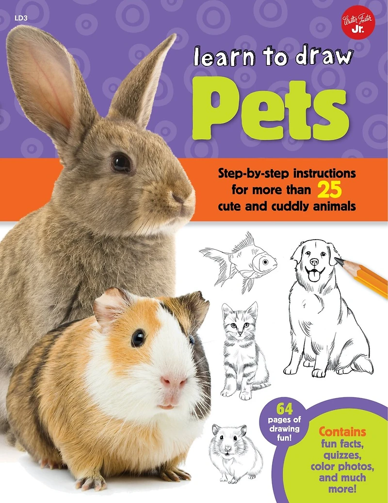 Learn to Draw Pets: Step-by-step instructions for more than 25 cute and cuddly animals