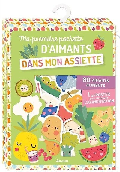 DANS MON ASSIETTE MA PREMIÈRE POCHETTE D'AIMANT