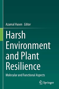 Harsh Environment and Plant Resilience: Molecular Functional Aspects