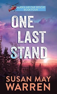 One Last Stand: Alaska Air One Rescue