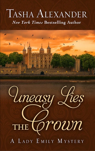Uneasy Lies The Crown: (Large Print)