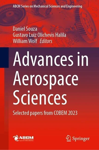 Advances Aerospace Sciences: Selected papers from COBEM 2023