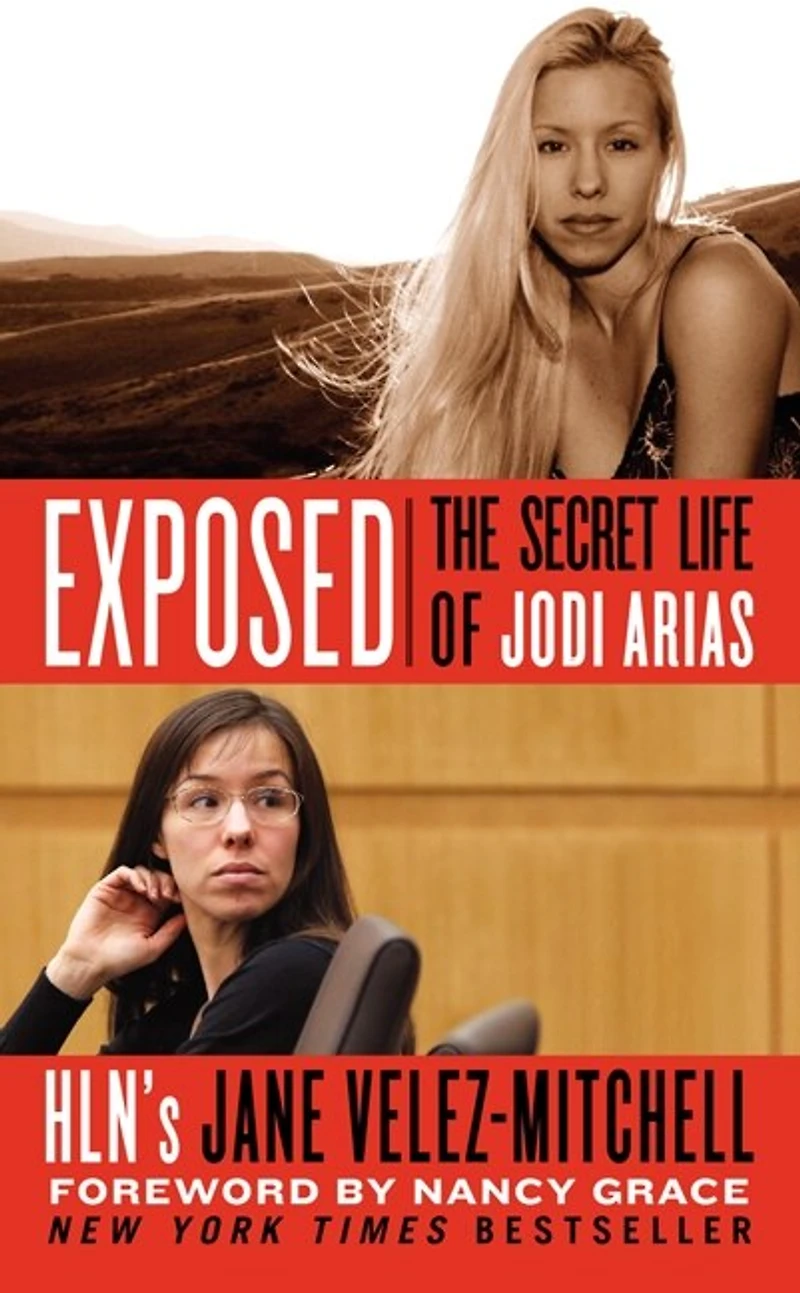 Exposed: The Secret Life Of Jodi Arias