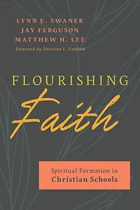Flourishing Faith: Spiritual Formation Christian Schools