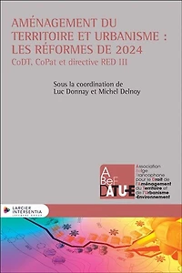 Aménagement du territoire et urbanisme: les réformes de 2024