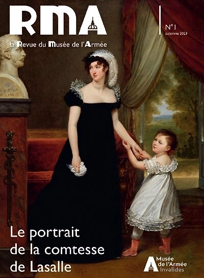 RMA, la revue du musée de l'Armée, n°1. Le portrait de la comtesse de Lassalle