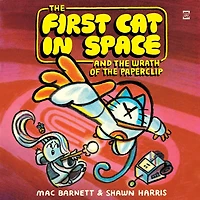 the First Cat Space and Wrath of Paperclip: A Graphic Novel
