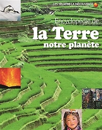 Encyclopédie de la Terre: notre planète