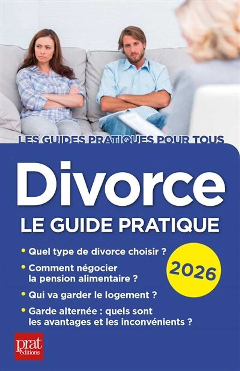 Divorce: le guide pratique