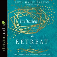 Invitation to Retreat: The Gift and Necessity of Time Away with God