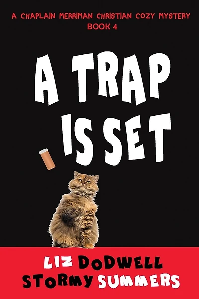 A Trap is Set, A Chaplain Merriman Christian Cozy Mystery: Book 4