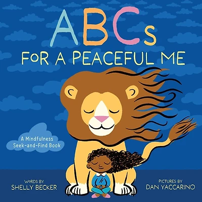 ABCs for a Peaceful Me: A Mindfulness Seek-and-Find Book (A Picture Book