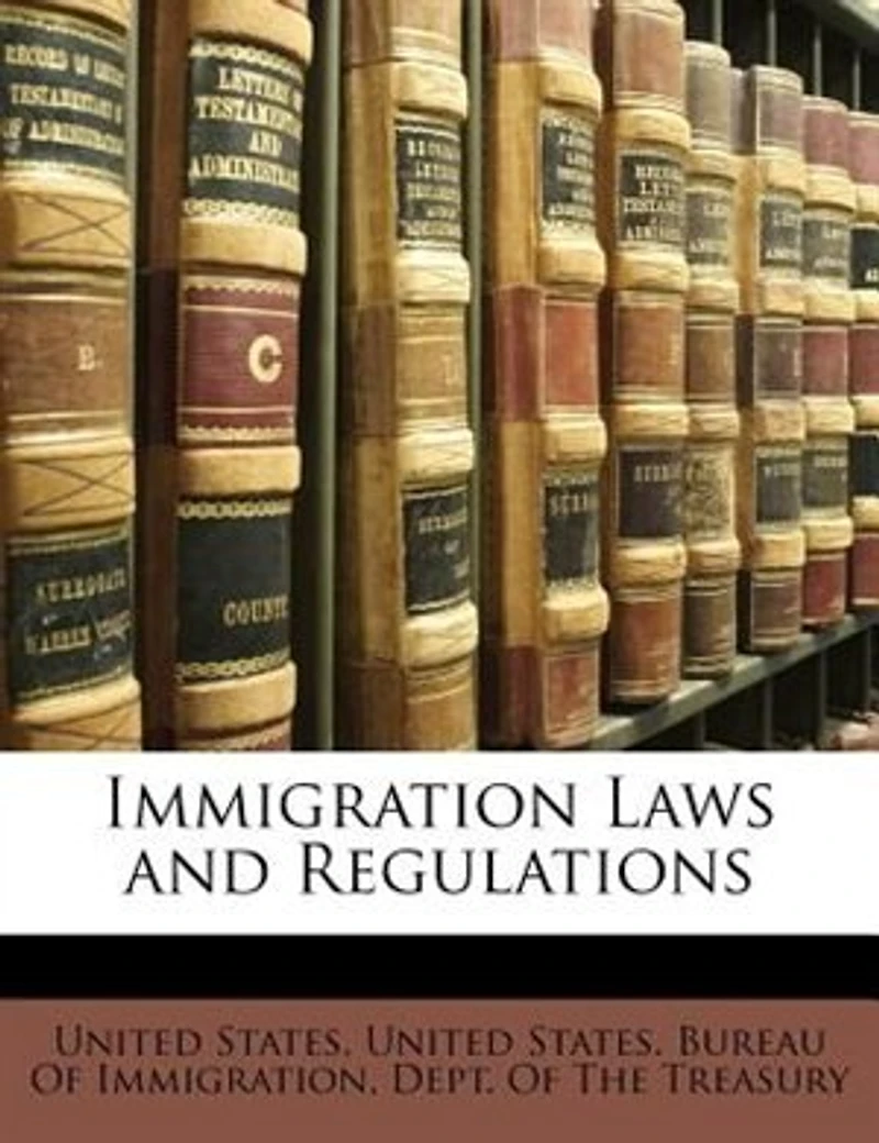 Immigration Laws and Regulations