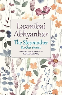 The Stepmother and other stories: Short stories