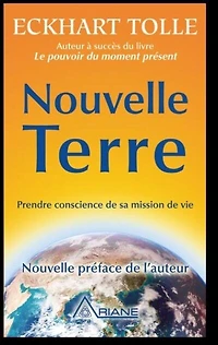 Nouvelle Terre: prendre conscience de sa mission vie