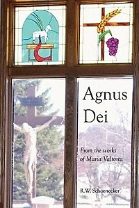 Agnus Dei: From The Works Of Maria Valtorta