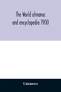 The World almanac and encyclopedia 1900