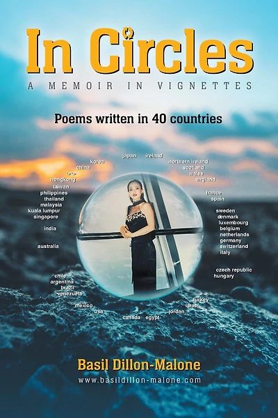 In Circles: A memoir in vignettes - Poems written in 40 countries