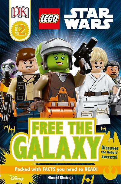 DK Readers L2: LEGO Star Wars: Free the Galaxy: Discover Rebels' Secrets!