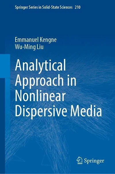 Analytical Approach Nonlinear Dispersive Media