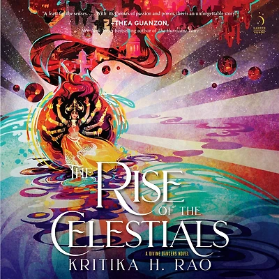 the Rise of Celestials: A Divine Dancers Novel