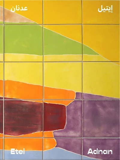 Etel Adnan: Between East and West