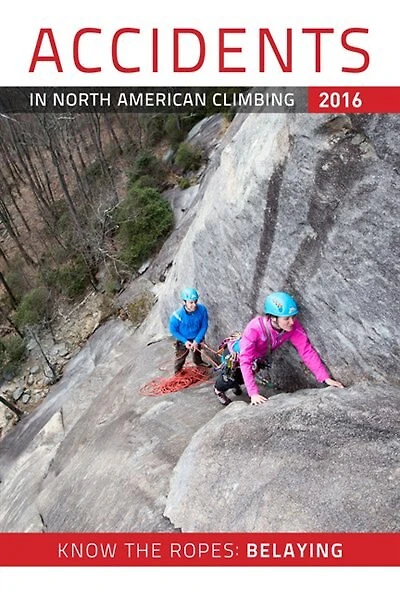 Accidents in North American Mountaineering 2016: Know the Ropes: Belyaing