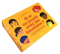 Et si on jouait avec les émotions ?: une série de jeux pour découvrir et apprivoiser les émotions en famille