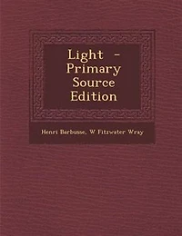 Light  - Primary Source Edition