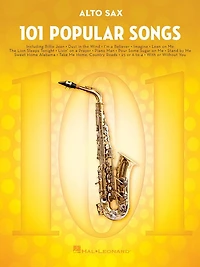 101 Popular Songs for Alto Sax: for Alto Sax