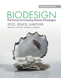 Biodesign: The Process Of Innovating Medical Technologies