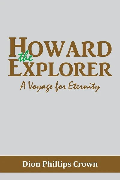 Howard the Explorer: A Voyage for Eternity
