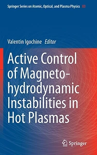 Active Control of Magneto-hydrodynamic Instabilities Hot Plasmas
