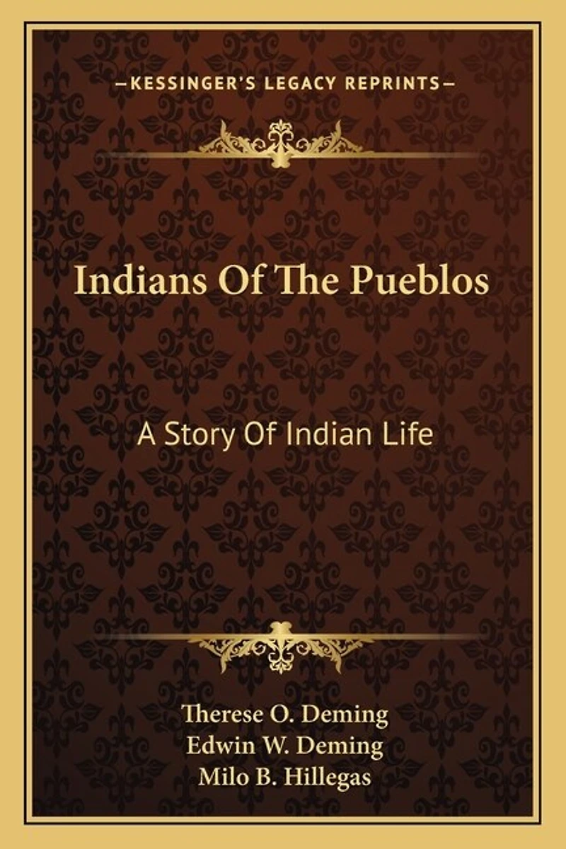 Indians Of The Pueblos: A Story Of Indian Life