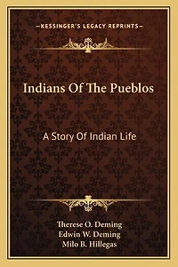 Indians Of The Pueblos: A Story Of Indian Life