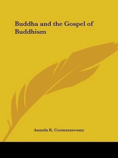 Buddha and the Gospel of Buddhism