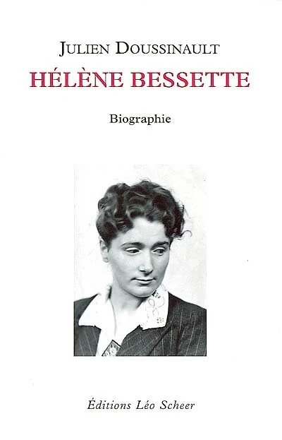 Hélène Bessette : biographie: biographie