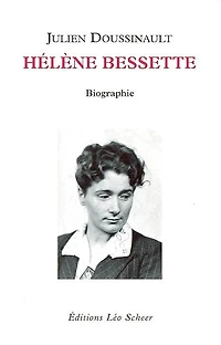 Hélène Bessette : biographie: biographie