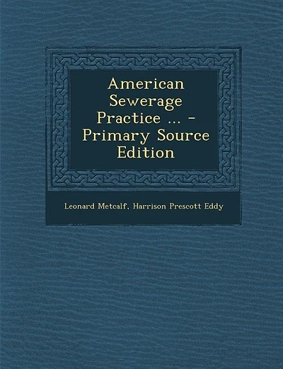 American Sewerage Practice ... - Primary Source Edition